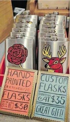  ?? Chelsey Adel ?? Quirky crafts include these handpainte­d flasks at Royal Bison.