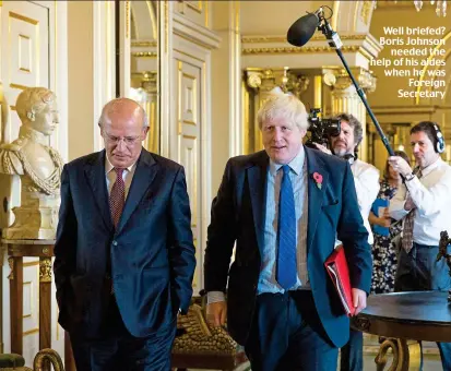  ??  ?? Well briefed? Boris Johnson needed the help of his aides when he was Foreign Secretary