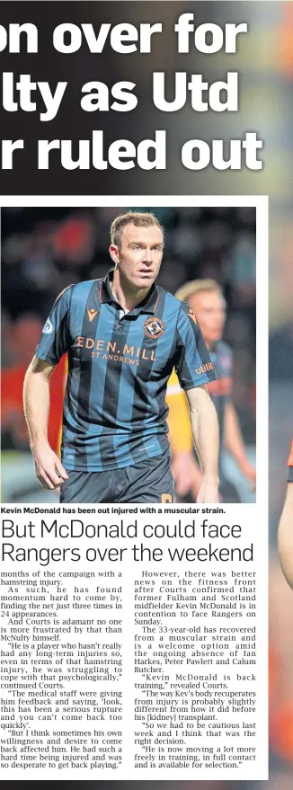  ?? ?? Kevin McDonald has been out injured with a muscular strain.