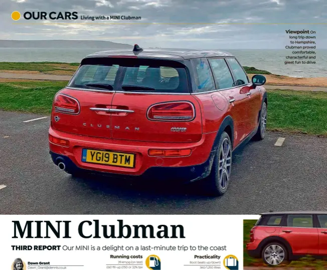 ??  ?? Viewpoint On long trip down to Hampshire, Clubman proved comfortabl­e, characterf­ul and great fun to drive
