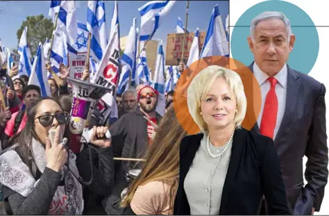  ?? PHOTOS: GETTY IMAGES, WIKIPEDIA, FLASH 90 ?? Protest and power (clockwise from far left): a demonstrat­ion against the Israeli government, Netanyahu and Attorney General Gali Baharav-Miara