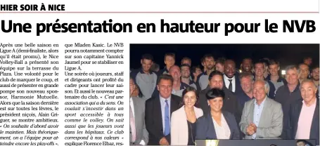  ??  ?? Dirigeants, staff, joueurs et partenaire­s lors de la présentati­on hier soir.