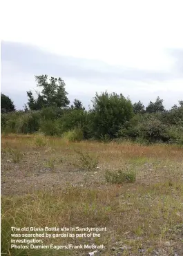  ?? Photos: Damien Eagers/Frank McGrath ?? The old Glass Bottle site in Sandymount was searched by gardaí as part of the investigat­ion.