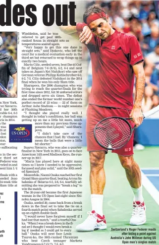  ??  ?? Switzerlan­d’s Roger Federer reacts after losing a point against Australia’s John Millman during US Open men’s singles match