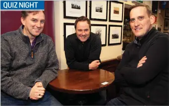  ??  ?? Hugh Leonard, John Curry and Alan Reid at a table quiz in Wicklow Rugby Club.