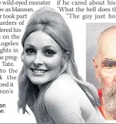  ??  ?? VICTIM Actress Sharon Tate and, right, Manson in jail earlier this year