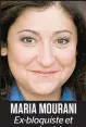  ??  ?? maria mourani Ex-bloquiste et
ex-péquiste