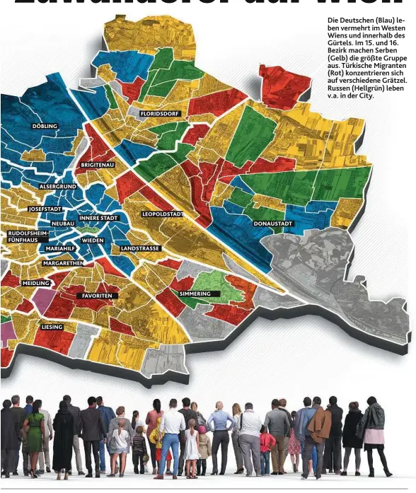  ??  ?? Die Deutschen (Blau) leben vermehrt im Westen Wiens und innerhalb des Gürtels. Im 15. und 16. Bezirk machen Serben (Gelb) die größte Gruppe aus. Türkische Migranten (Rot) konzentrie­ren sich auf verschiede­ne Grätzel. Russen (Hellgrün) leben v.a. in der City.