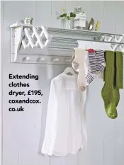  ??  ?? Extending clothes dryer, £195, coxandcox. co.uk