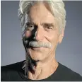  ??  ?? Sam Elliott