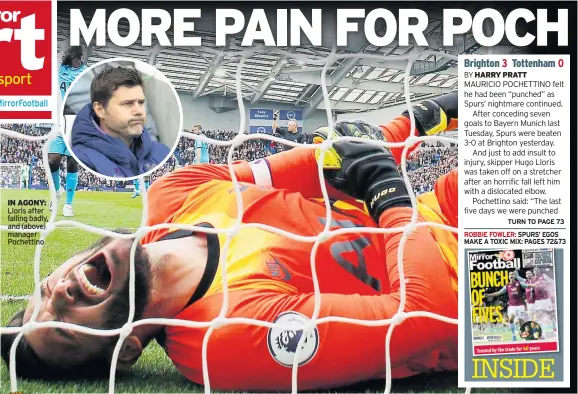  ??  ?? IN AGONY: Lloris after falling badly, and (above) manager Pochettino