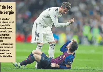  ?? FOTO: SIRVENT/AP ?? Leo Messi demostró juego limpio al golpear sin querer a Thibaut Courtois cuando se lanzó a por un remate y después fue increpado por Sergio Ramos después de haber recibido un codazo que debió suponer la expulsión