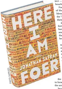  ?? D E LI P P U S : O T O H P ?? HERE I AM: By Jonathan Safran Foer. Available for 557 baht.