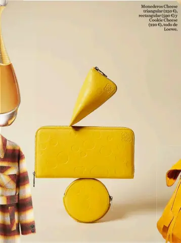  ??  ?? Monederos Cheese triangular (    €), rectangula­r (    €) y Cookie Cheese (    €), todo de Loewe.