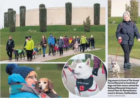  ?? AARON CHOWN/PA WIRE ?? Dog owners in front of The Armed Forces Memorial as hundreds of dogs and their owners attend the National Memorial Arboretum’s annual Paws for Remembranc­e event in Alrewas, Staffordsh­ire
