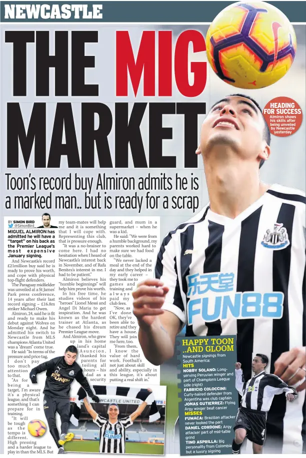  ??  ?? HEADING FOR SUCCESS Almiron shows his skills after being unveiled by Newcastle yesterday