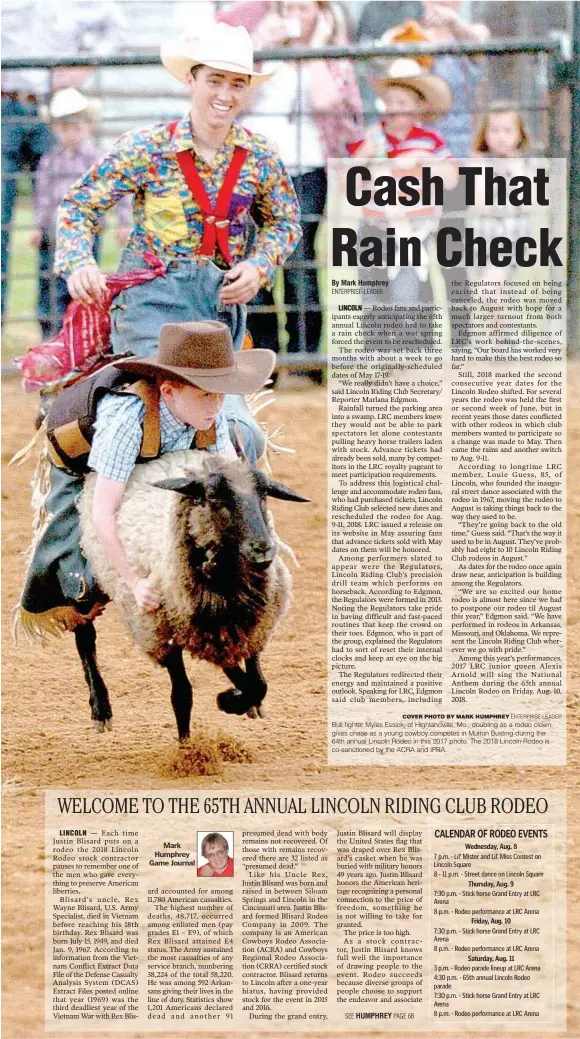  ?? COVER PHOTO BY MARK HUMPHREY ENTERPRISE-LEADER ?? Bull fighter Myles Essick, of Highlandvi­lle, Mo., doubling as a rodeo clown; gives chase as a young cowboy competes in Mutton Busting during the 64th annual Lincoln Rodeo in this 2017 photo. The 2018 Lincoln Rodeo is co-sanctioned by the ACRA and IPRA.