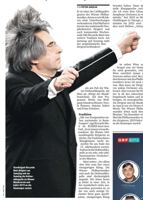  ??  ?? Stardirige­nt Riccardo Muti dirigiert am Samstag und am Sonntag die Hofmusikka­pelle im Wiener Musikverei­n und kehrt 2019 an die Staatsoper zurück