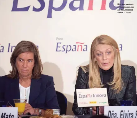  ?? F. VILLAR ?? Elvira Sanz, presidenta de Farmaindus­tria, con Ana Mato, ministra de Sanidad.