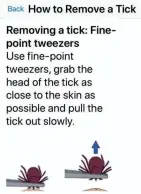  ??  ?? The Tick App includes guides on how to identify and remove ticks.