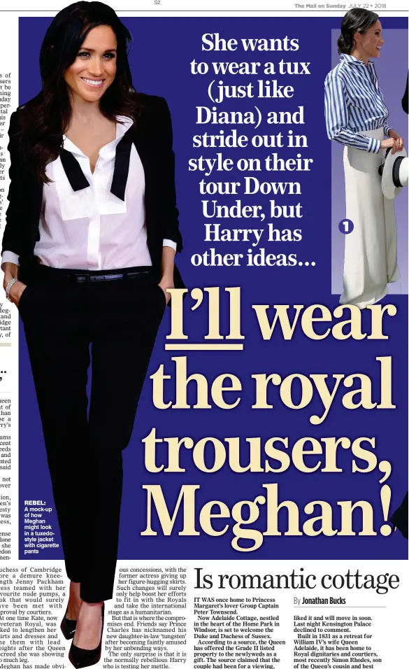  ??  ?? REBEL: A mock-up of how Meghan might look in a tuxedostyl­e jacket with cigarette pants