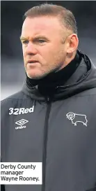  ??  ?? Derby County manager Wayne Rooney.