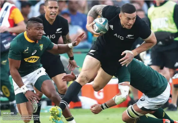  ??  ?? NEW LIFE Sonny Bill Williams is one of the players the all Blacks are hoping will peak at the World Cup after an injury-ravaged 2018.