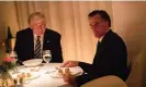 ?? Drew Angerer/Getty Images ?? Donald Trump and Mitt Romney dine in New York, in November 2016. Photograph: