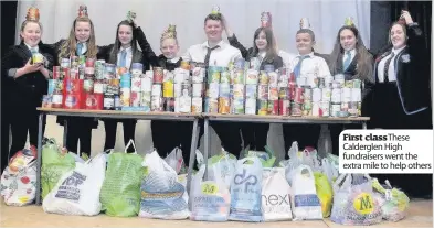  ??  ?? First class These Calderglen High fundraiser­s went the extra mile to help others