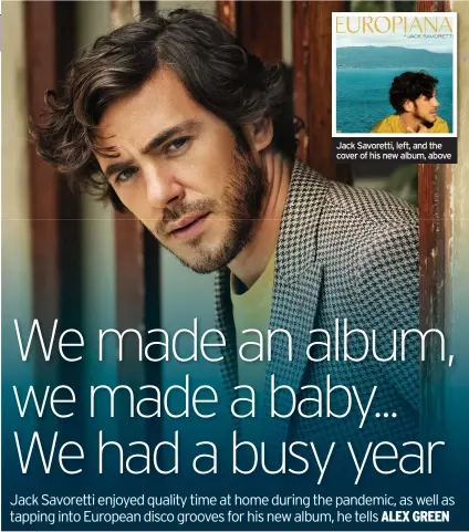  ??  ?? Jack Savoretti, left, and the cover of his new album, above