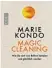  ??  ?? Marie Kondo: Magic Cleaning – Wie Sie sich von Ballast befreien und glücklich wer  den. Rowohlt, 80 Seiten. 8 Euro. »