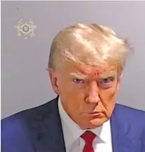  ?? FULTON COUNTY SHERIFF’S OFFICE ?? Former President Donald Trump surrendere­d at the Fulton County Jail in August and had his mugshot taken. It’s the only booking photo made of any U.S. president.