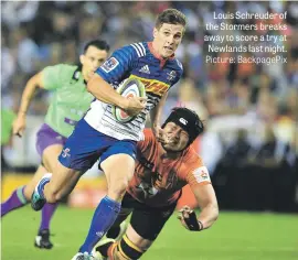  ?? Louis Schreuder of the Stormers breaks away to score a try at Newlands last night. Picture: BackpagePi­x ??