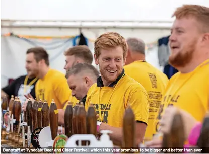  ?? ?? Bar staff at Tynedale Beer and Cider Festival, which this year promises to be bigger and better than ever