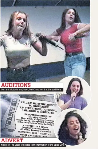  ??  ?? AUDITIONS Geri and Victoria, and, inset, Mel C and Mel B at the auditions ADVERT Notice in The Stage which led to the formation of the Spice Girls