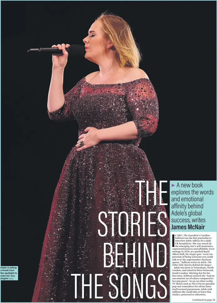  ?? Getty ?? Adele is taking a break from the spotlight to raise her son, Angelo