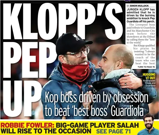  ?? ?? HUGGING
IT OUT Rival bosses Klopp and
Guardiola