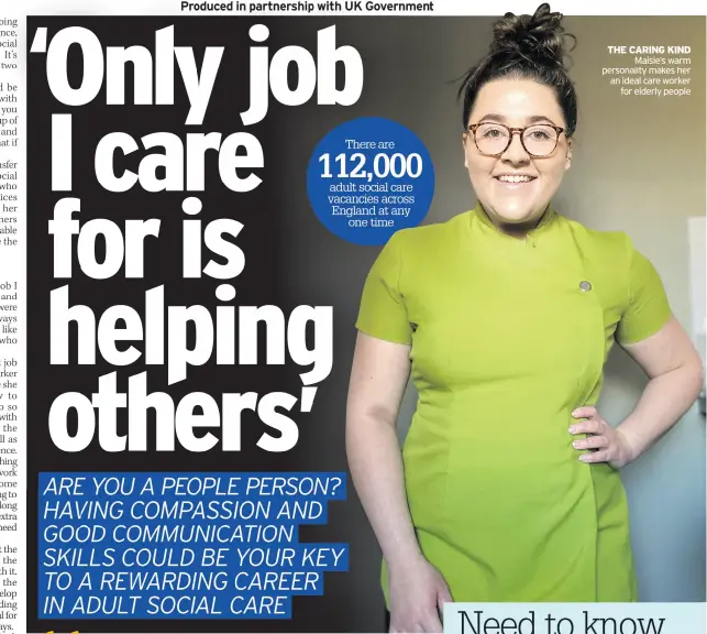  ??  ?? THE CARING KIND Maisie’s warm personalit­y makes her an ideal care worker for elderly people