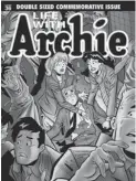  ?? ARCHIE COMICS ?? The Life with Archie series plans to kill off its main character.