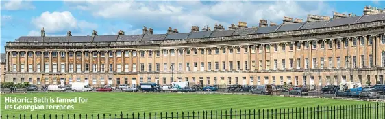  ??  ?? Historic: Bath is famed for its Georgian terraces