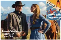  ??  ?? La serie ‘Westworld’ en Jameson Video Club.