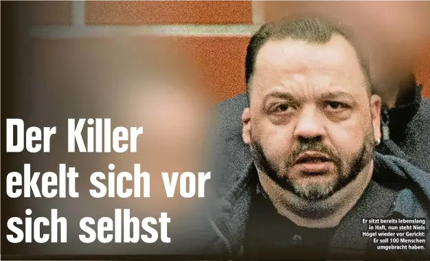  ??  ?? Er sitzt bereits lebenslang in Haft, nun steht Niels Högel wieder vor Gericht: Er soll 100 Menschen umgebracht haben.