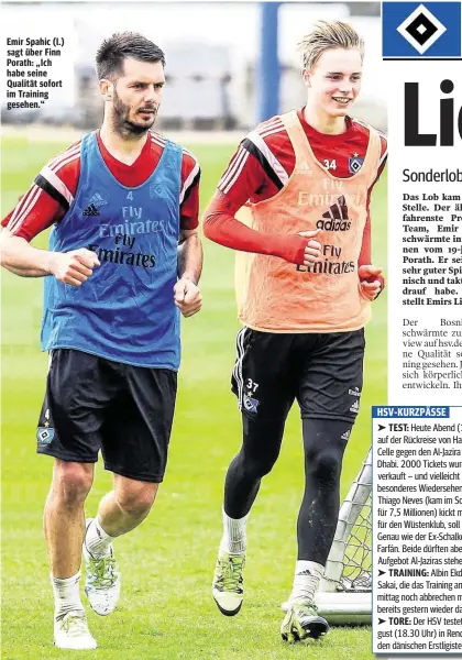  ??  ?? Emir Spahic (l.) sagt über Finn Porath: „Ich habe seine Qualität sofort im Training gesehen.“