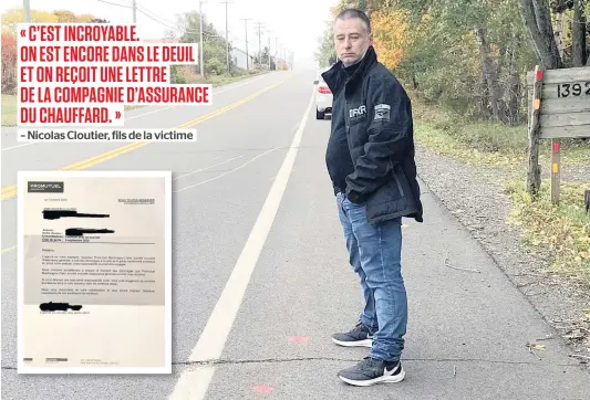  ?? PHOTOS COURTOISIE ?? Nicolas Cloutier montre l’endroit où son père Roger a été heurté à mort par un automobili­ste alors qu’il circulait à vélo sur la route 132. En mortaise, la lettre de réclamatio­n que la famille a reçue pour les dommages causés par la victime.