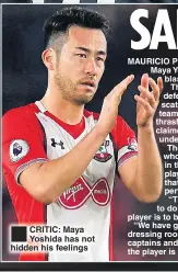  ??  ?? CRITIC: Maya Yoshida has not hidden his feelings