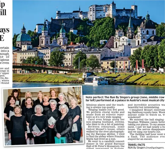  ??  ?? Note perfect: The Run By Singers group (Jane, middle row far left) performed at a palace in Austria’s most musical city