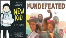  ??  ?? This combinatio­n of photos shows ‘New Kid’ by Jerry Craft, a graphic novel about a 7th grader’s struggle to adjust to a private school with little diversity (left), and ‘The Undefeated’, by Kadir Nelson, a poetic tribute to African
American history, featuring the words of Kwame Alexander. (AP)