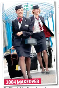  ?? ?? Traditiona­l: BA uniform’s last re-design 2004 MAKEOVER