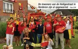  ?? Foto EVA ?? De inwoners van de Heiligestr­aat in Herderen zijn al opgewarmd.