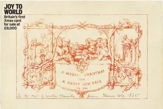  ??  ?? Britain’s first Xmas card for sale at £8,000